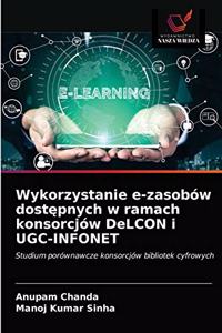 Wykorzystanie e-zasobów dostępnych w ramach konsorcjów DeLCON i UGC-INFONET