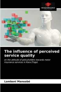 influence of perceived service quality