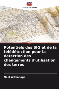 Potentiels des SIG et de la télédétection pour la détection des changements d'utilisation des terres