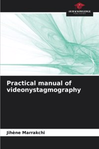 Practical manual of videonystagmography