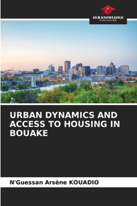 Urban Dynamics and Access to Housing in Bouake