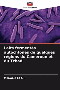 Laits fermentés autochtones de quelques régions du Cameroun et du Tchad