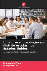 Uma breve introdução ao distrito escolar nos Estados Unidos