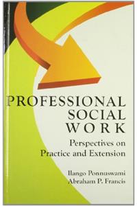 Professional social work perspectives on practice and extention
