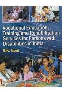 Vocational Education Training and Rehabiliatation Services for Persons With Disabilities in India