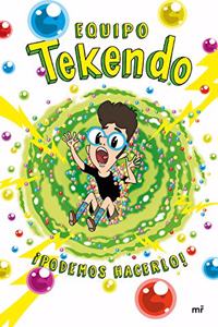 Equipo Tekendo. Â¡Podemos hacerlo!
