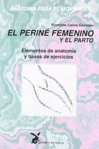 El Perine Femenino y El Parto