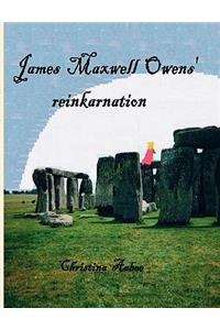 James Maxwell Owens' reinkarnation