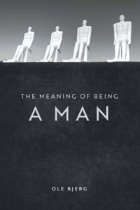 Meaning of Being a Man