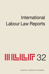 International Labour Law Reports, Volume 32