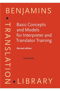 Basic Concepts and Models for Interpreter and Translator Training