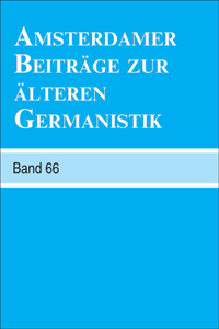 Amsterdamer Beitrage zur alteren Germanistik, Band 66 (2010)