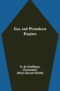 Gas and Petroleum Engines
