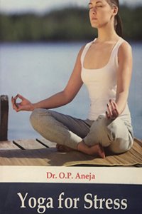 Yoga for Stress [Hardcover] Dr. O.P. Aneja