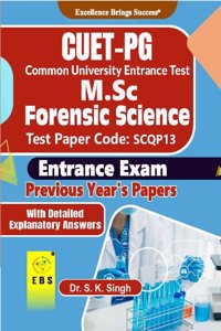 CUET PG M.Sc Forensic Science Entrance Exam(Test Paper Code-SCQP13) Previous Year's Papers with detailed explanatory answers(English Medium)