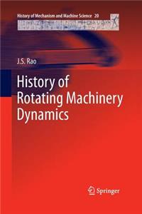 History of Rotating Machinery Dynamics