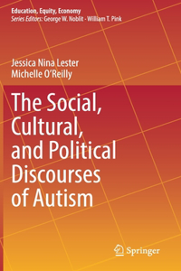 Social, Cultural, and Political Discourses of Autism