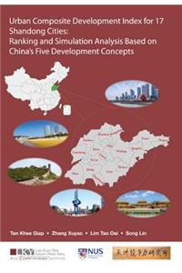 Urban Composite Development Index for 17 Shandong Cities: Ranking and Simulation Analysis Based on China's Five Development Concepts