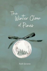 The Winter Glow of Pines