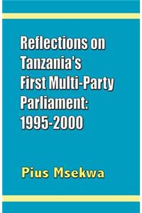 Reflections on Tanzania's First Multi-party Parliament: 1995-2000