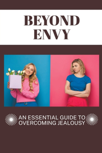 Beyond Envy