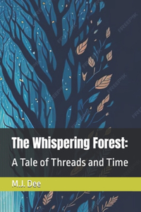 The Whispering Forest