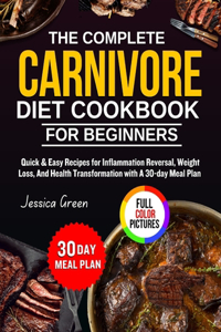Complete Carnivore Diet Cookbook for beginners