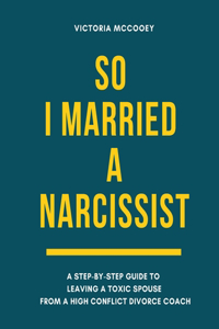 So I Married A Narcissist