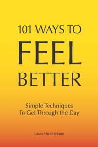 101 Ways to Feel Better