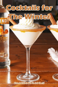 Cocktails for The Winter
