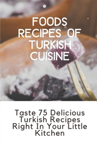 Foods Recipes Of Turkish Cuisine