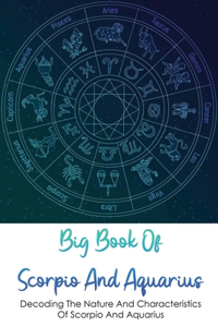 Big Book Of Scorpio And Aquarius