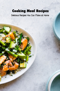 Cooking Meal Recipes