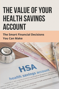 The Value Of Your Health Savings Account
