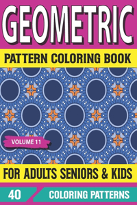 Geometric Pattern Coloring Book For Adults Seniors and Kids
