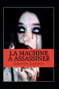 La Machine à assassiner Annoté
