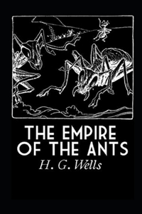 The Empire of the Ants Annotated