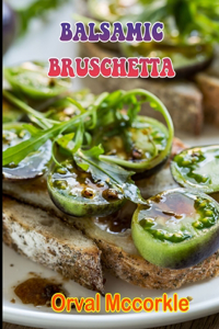 Balsamic Bruschetta