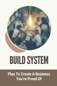 Build System
