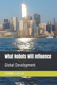 What Robots Will Influence