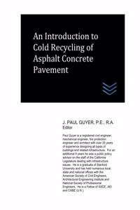 Introduction to Cold Recycling of Asphalt Concrete Pavement