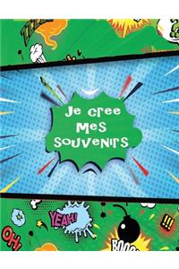 je cree mes souvenirs