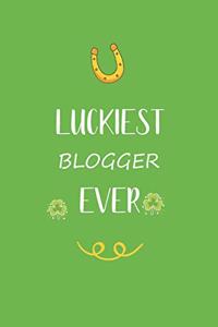Luckiest Blogger ever