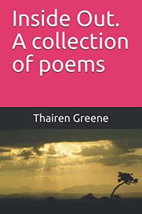 Inside Out. A collection of poems