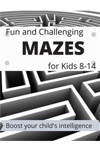 mazes for Kids 8-14 Fun and Challenging