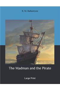 The Madman and the Pirate
