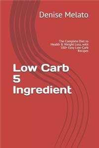Low Carb 5 Ingredient