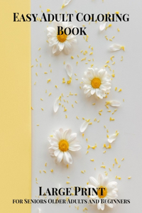 Easy Adult Coloring Book
