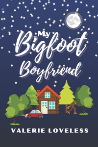 My Bigfoot Boyfriend