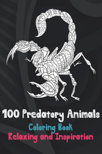 100 Predatory Animals - Coloring Book - Relaxing and Inspiration